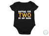 a black onesuit with the words wapping for two and mama on it