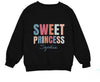 a black sweatshirt with the words sweet princess printed on it